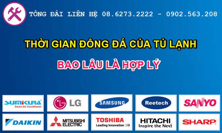 Thời gian đông đá của tủ lạnh mới mua là bao lâu